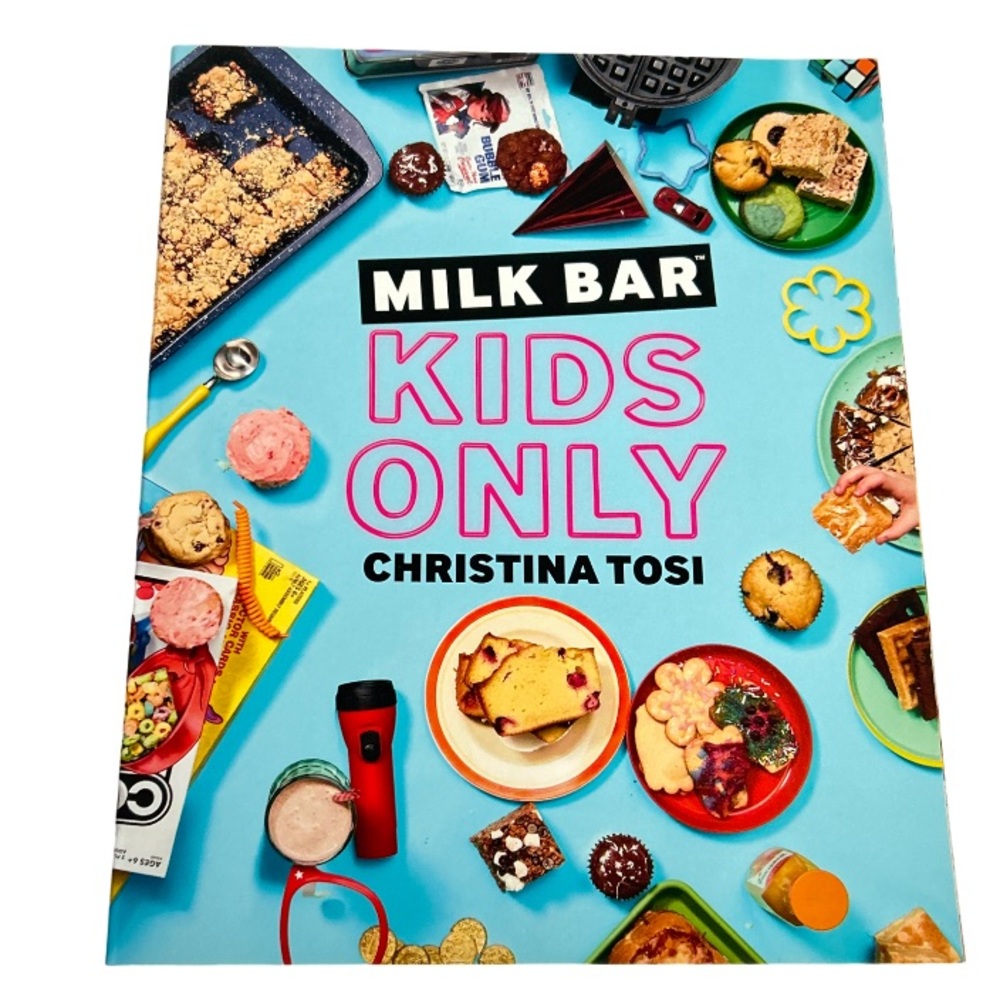 💕 Milk Bar Kids Only Cookbook Softcover Edition New By Christina Tosi